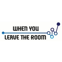 When You Leave The Room LLC